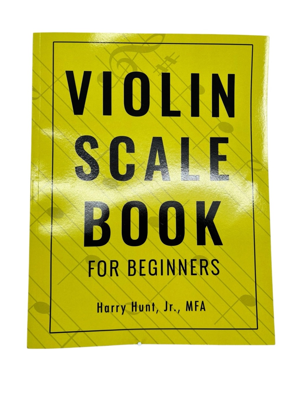 Harry Hunt Violin Scale Book for Beginners